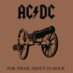 AC/DC – For Those About To Rock We Salute You LP