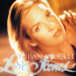Diana Krall - Love Scenes