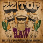 Zz Top - Raw ('That Little Ol' Band From Texas' Original Soundtrack)