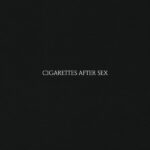 Cigarettes After Sex - Cigarettes After Sex LP