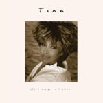 Tina Turner - What's Love Got To Do With It? Anniversary Edition LP