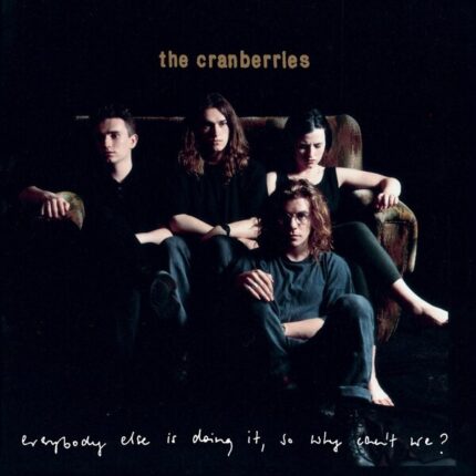 The Cranberries Everybody Else Is Doing It, So Why Can't We? LP album cover
